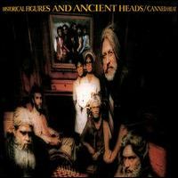 Canned Heat, Historical Figures and Ancient Heads, 1971 .