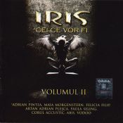 Cei ce vor fi — Volumul I & II, 2007