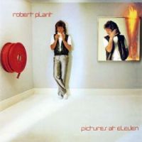 Robert Plant, Pictures at Eleven, 1982 г.