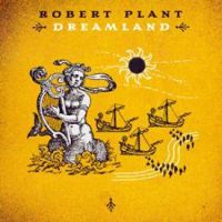 Robert Plant, Dreamland, 2002 г.