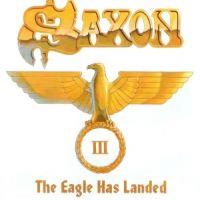 Saxon, The Eagle Has Landed  Part III, 2006