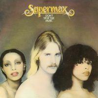 Supermax, Don't Stop the Music, 1976 г.