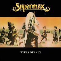 Supermax, Types of Skin, 1980 г.