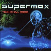 Supermax, Terminal 2002, 2001 г.