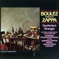 Frank Zappa, Boulez Conducts Zappa: The Perfect Stranger, 1984 г.