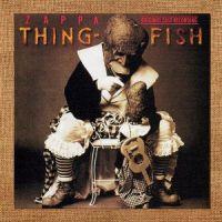 Frank Zappa, Thing-Fish, 1984 г.