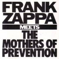 Frank Zappa, Frank Zappa Meets the Mothers of Prevention, 1985 г.